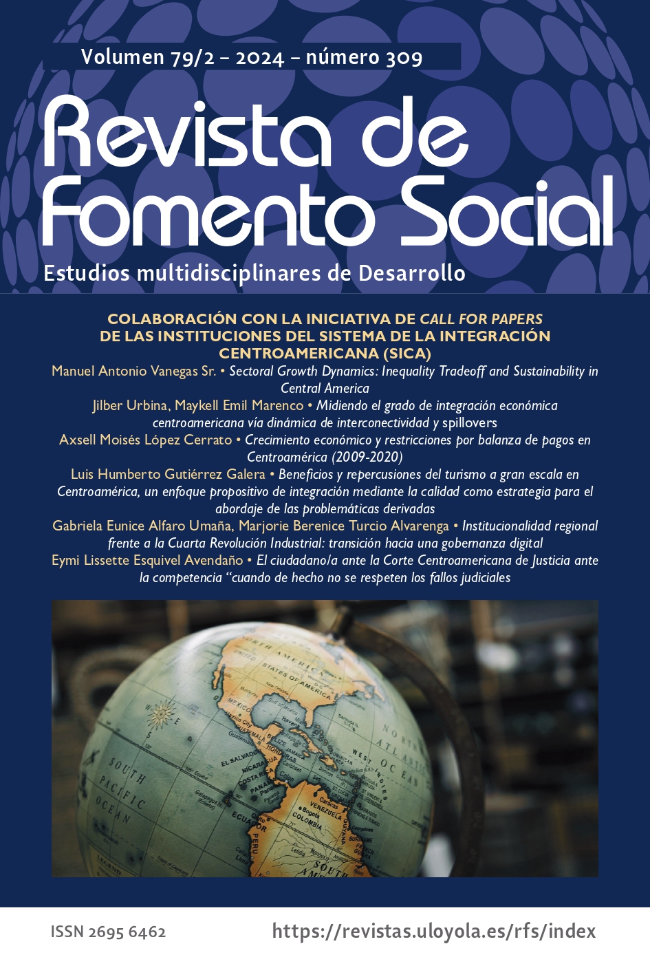 Este número recoge varias de las investigaciones que resultaron galardonadas en las dos últimas ediciones de iniciativa Call for Papers de las instituciones del Sistema de la Integración Centroamericana (SICA). Con esta colaboración se quiere hacer visible la convicción sobre la importancia y el potencial de los procesos de integración regional en el avance de las sociedades que los conforman, especialmente (como ocurre en el caso centroamericano) cuando se trata de países en desarrollo. También este número es un reflejo más de la estrecha colaboración de la Revista con la Fundación ETEA, como Instituto de Desarrollo de la Universidad Loyola Andalucía, socia estratégica de este Call for Papers.